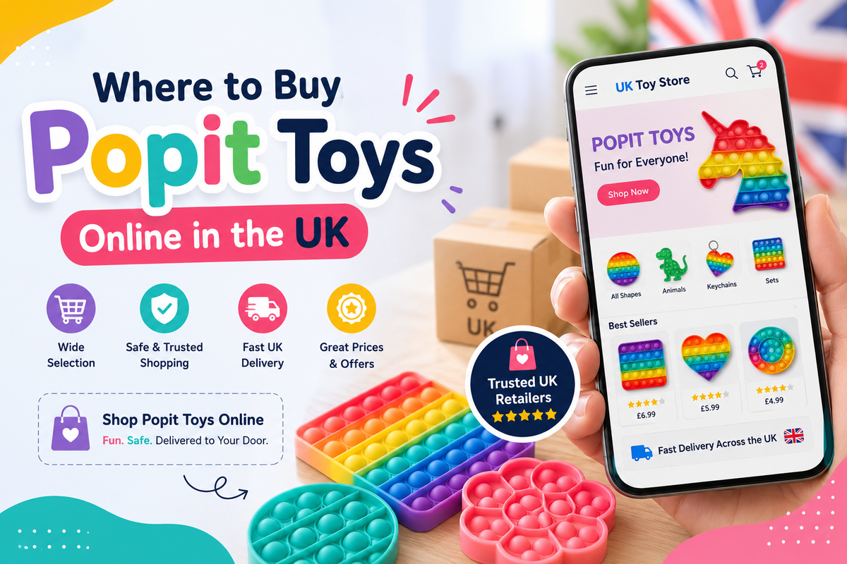 Where to Buy Popit Toys Wholesale in the UK